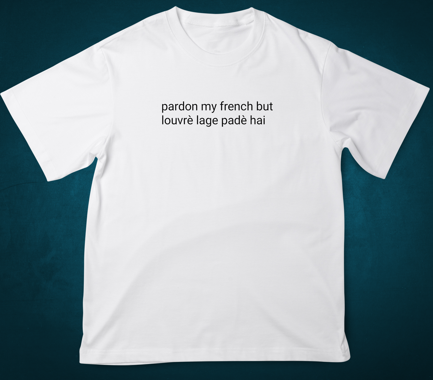 Pardon My french Unisex Oversized Tshirt