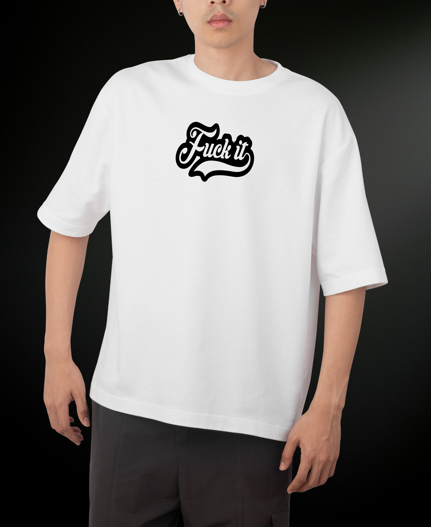 Fuck it Oversized Tshirt